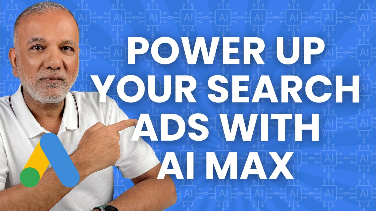 Take Your Google Search Campaigns Further With AI Max