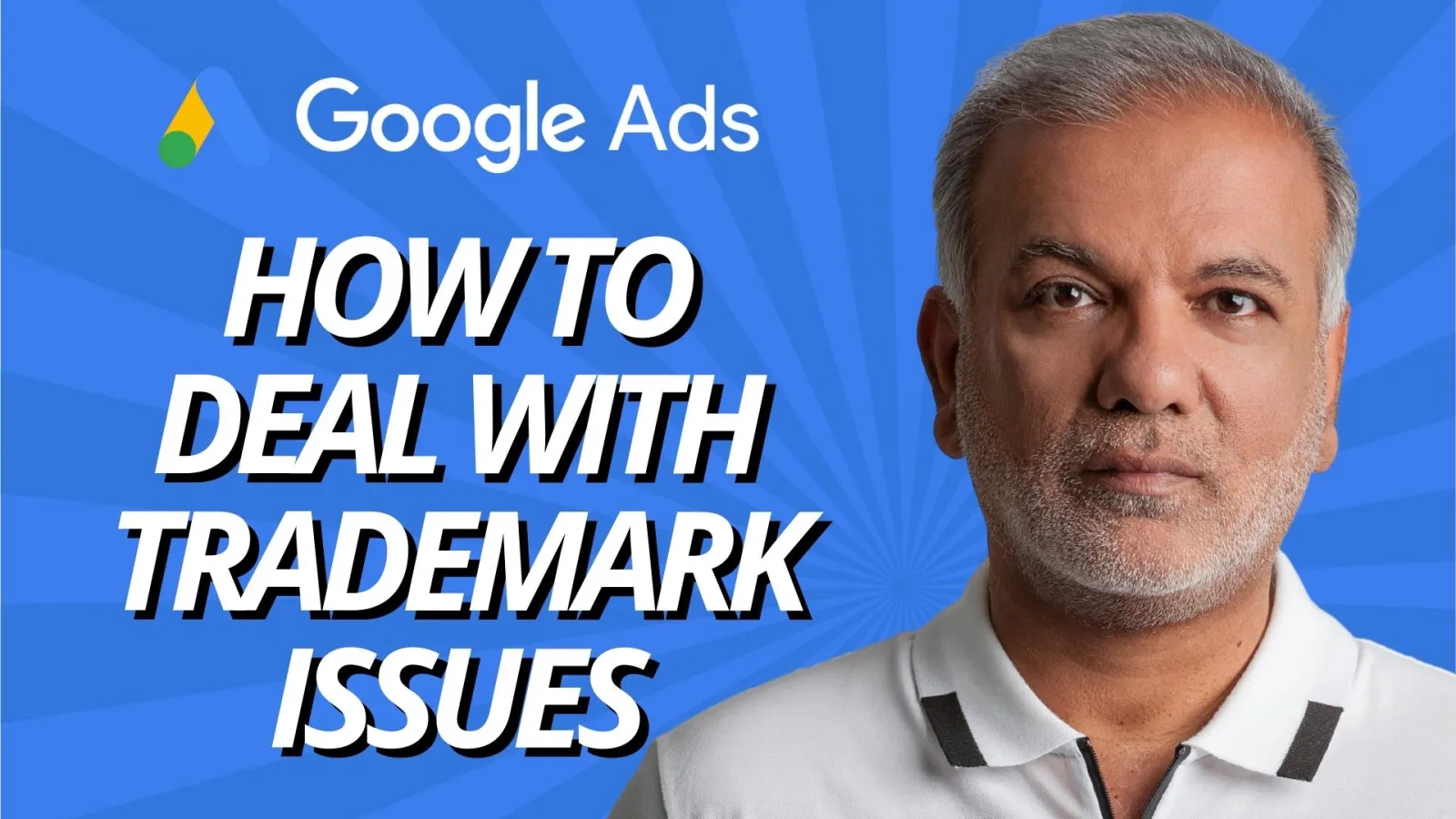 How To Deal With Google Ads Trademark Issues