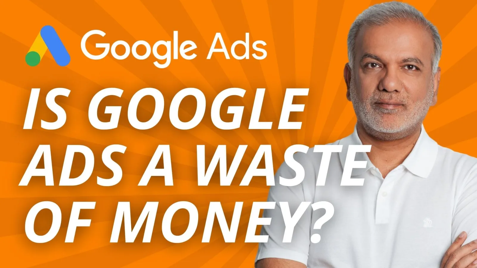 Is Google Ads A Waste Of Money?