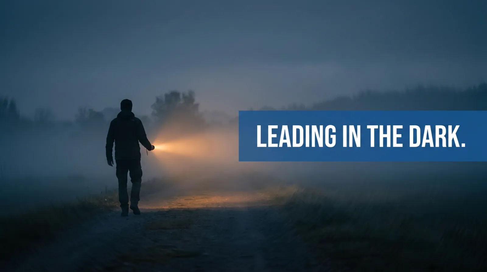 Leading in the Dark: How to Pivot Without Losing Your People