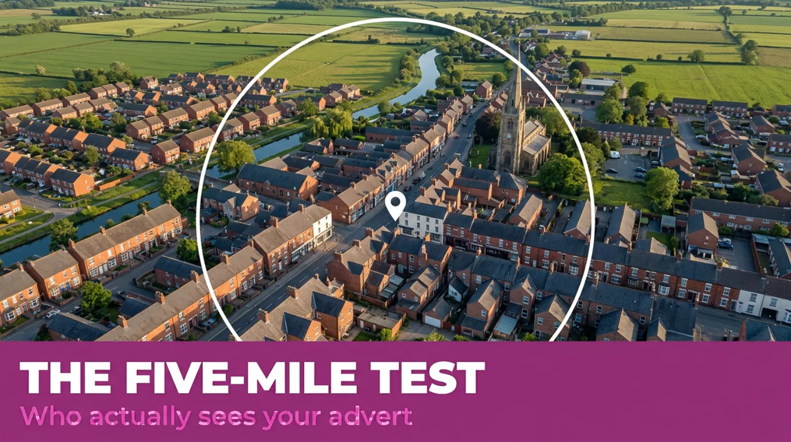 The Five-Mile Test: Is Your Local Advertising Reaching Anyone Who Can Actually Buy?