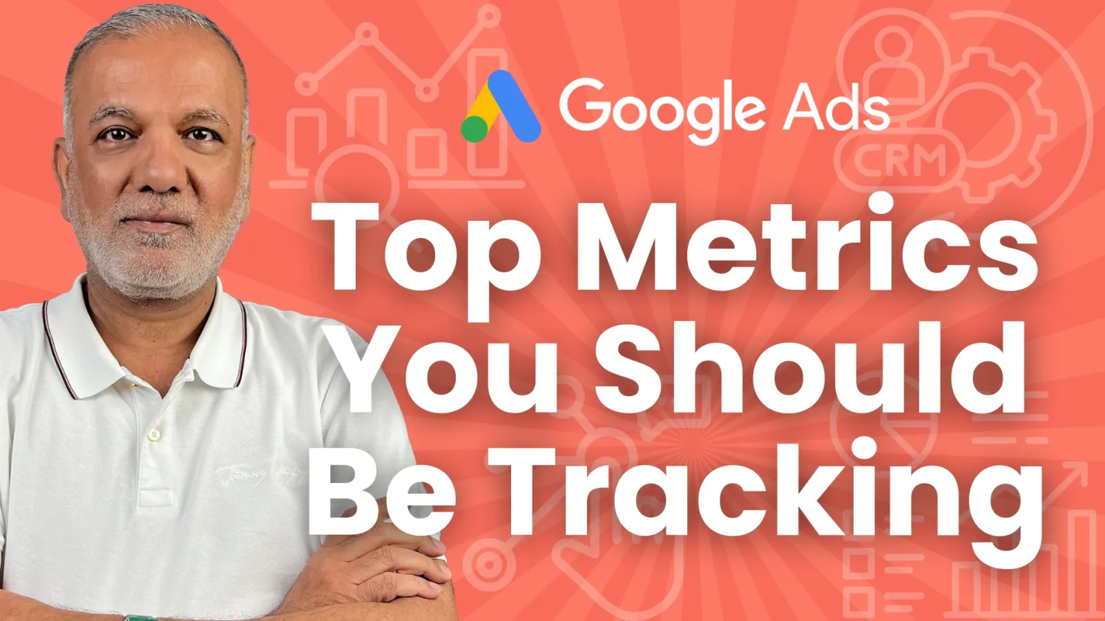 The Most Important Google Ads Metrics Every Marketer Should Track
