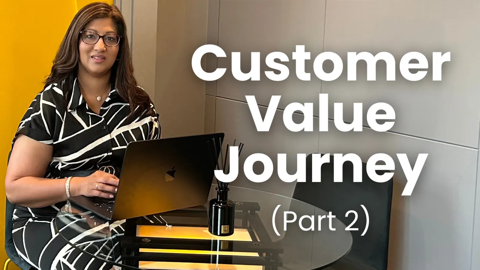 Part 2: Understanding The Customer Value Journey