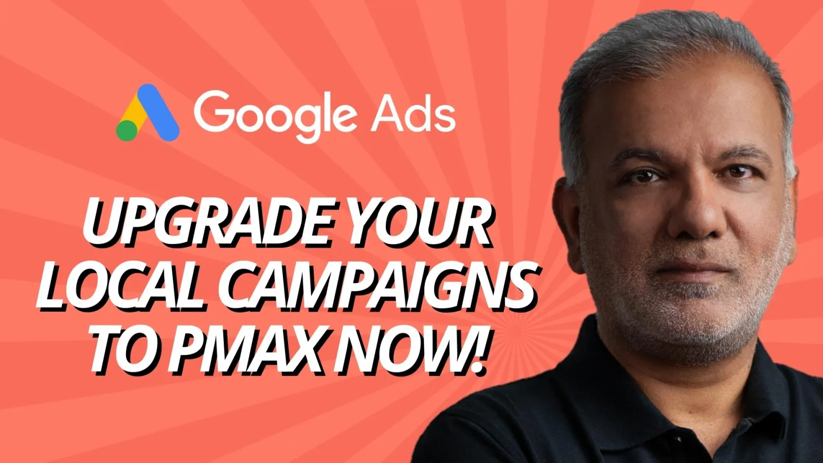 Google Ads Local Campaigns: Upgrade Local Campaigns To Performance Max