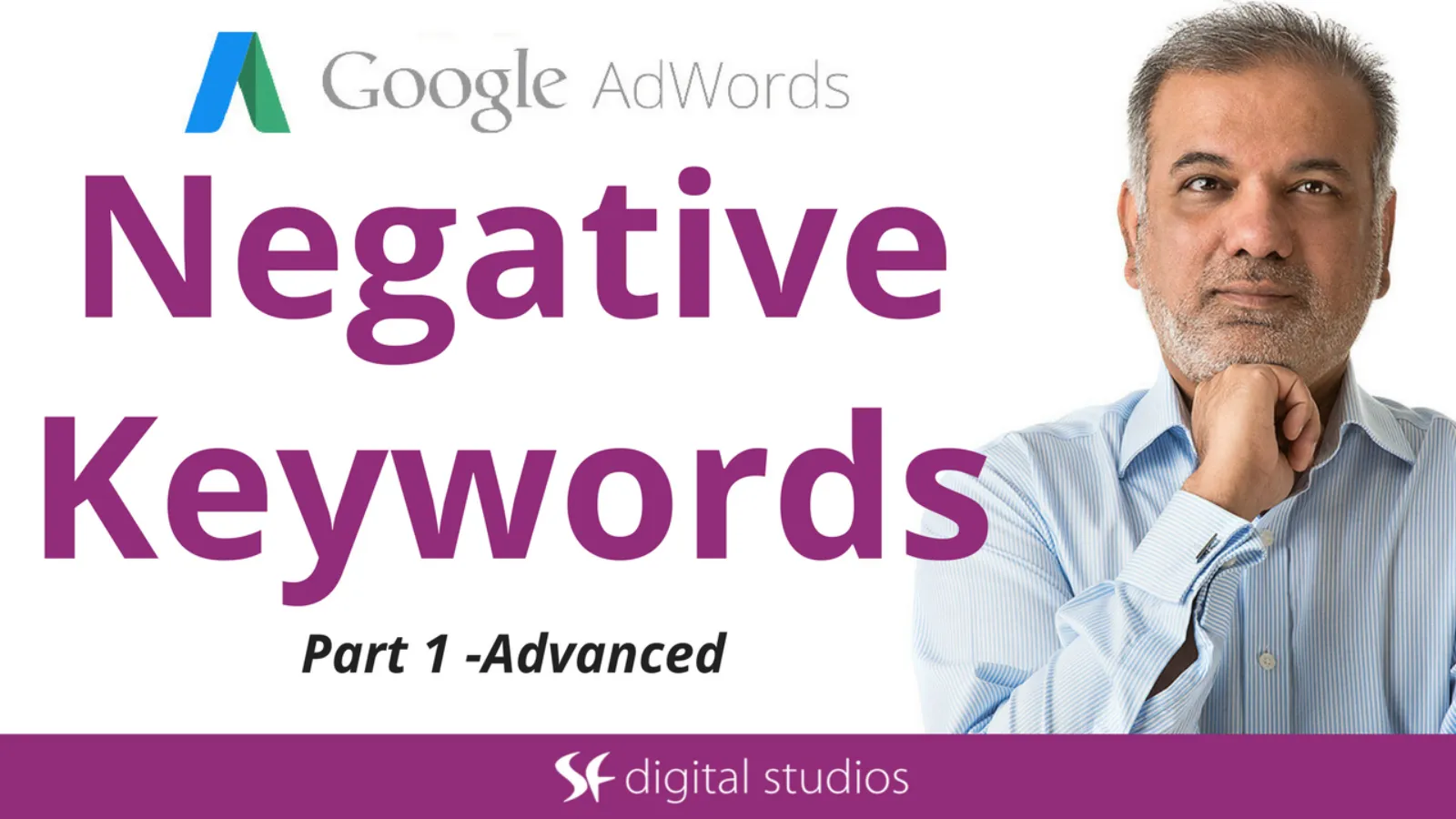How To Use Negative Keywords In Google Ads – Part 1