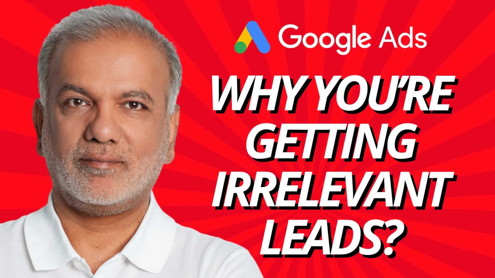 Why You Are Getting Irrelevant Leads In Google Ads?